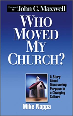 Who Moved My Church?  Hard cover