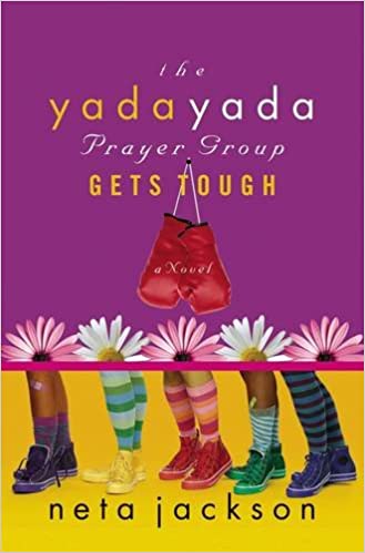 The Yada Yada Prayer Group Gets Tough - Book 4